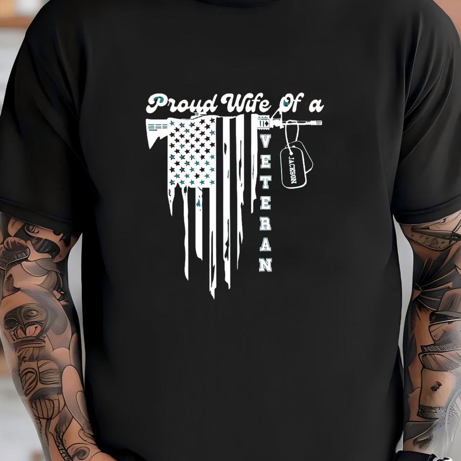 Proud Wife Of A Veteran Shirt, Gift Tshirt For Veterans Day, Personalized Veteran T Shirt, Patriotic Tee, Veteran Day Shirt,memorial Day Tee T-shirt