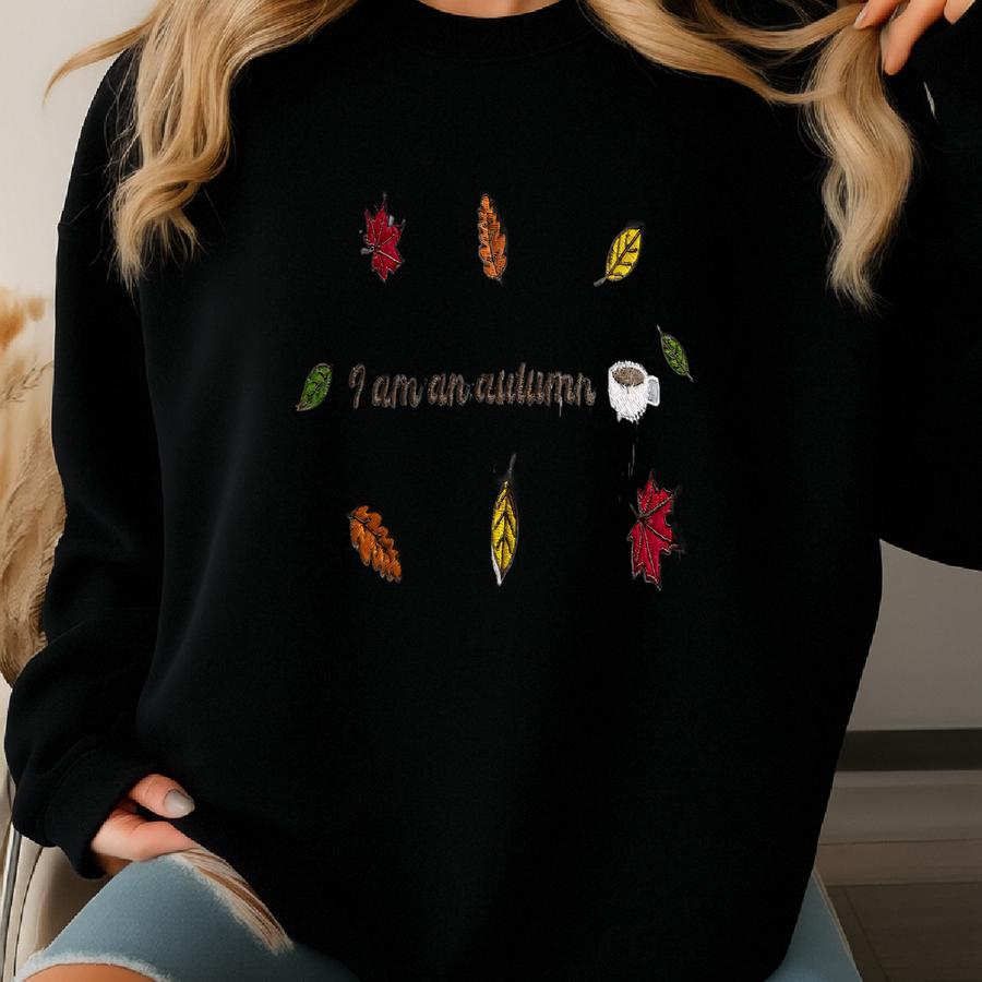 I Am An Autumn Sweatshirt, Autumn, Fall, Nature, Autumnal, Cute, Simple Sweatshirt