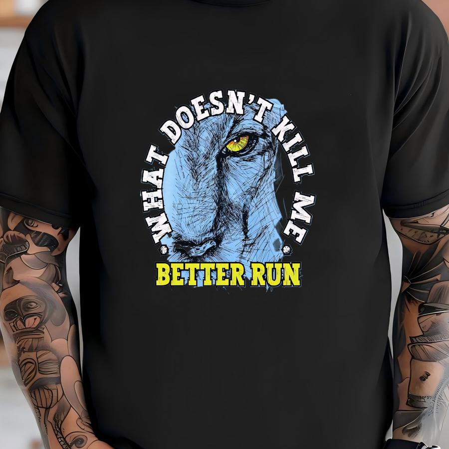 What Doesn't Kill Me Better Run Shirt, , Pump Cover Shirt, Oversized Gym Shirt, Gift For Fitness Lover, Weightlifting Shirt T-shirt