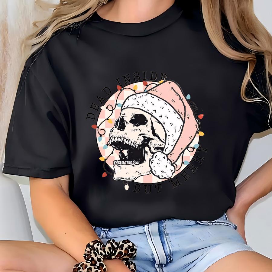 Dead Inside But Merry Sweatshirt, Dead Inside Skeleton Christmas Sweatshirt, Christmas Gift, Sarcastic Christmas Sweatshirt, Merry Christmas T-shirt