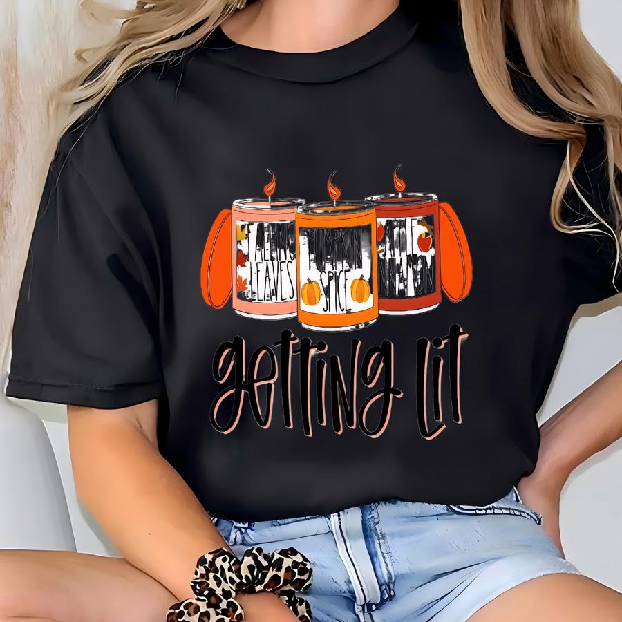 Getting Lit Fall Shirt: Pumpkin Spice Candles, Thanksgiving Tee T-shirt