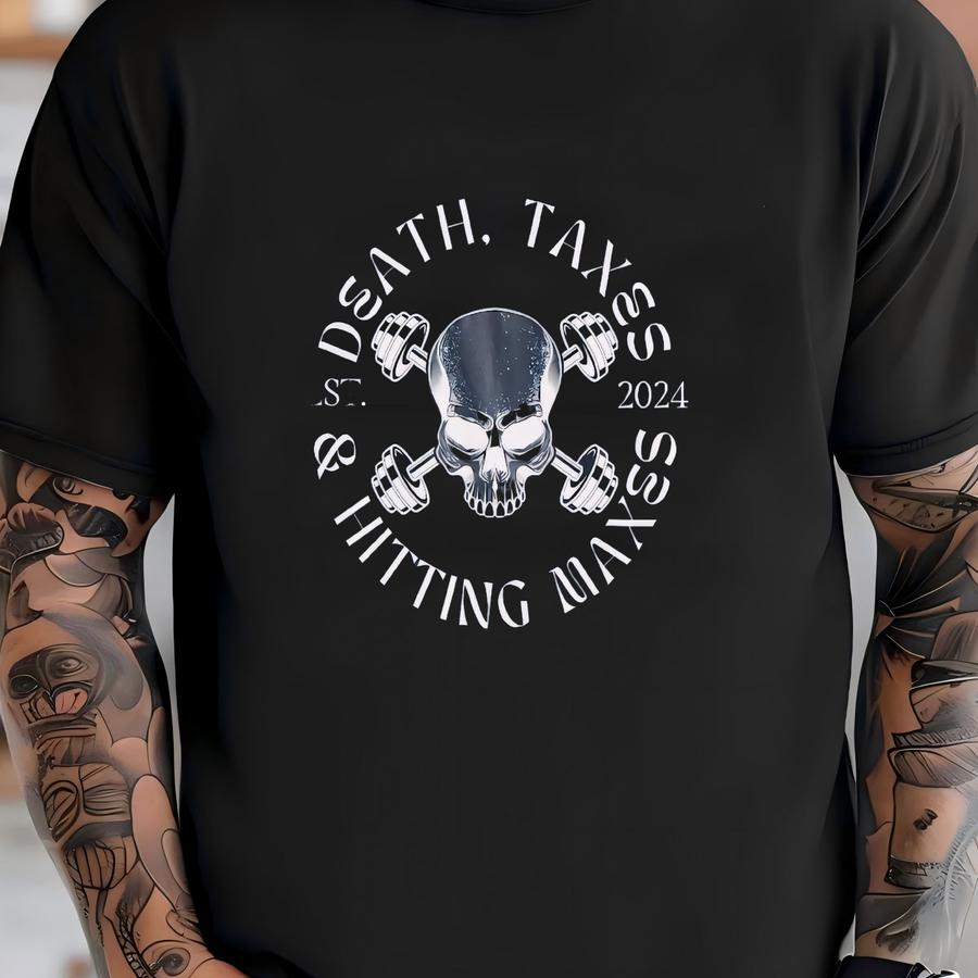 Death Taxes Hitting Maxes Shirt, , Gym Pump Cover, Oversized Gym Shirt, Weightlifting Gift For Gym Rat, Fitness Tee T-shirt