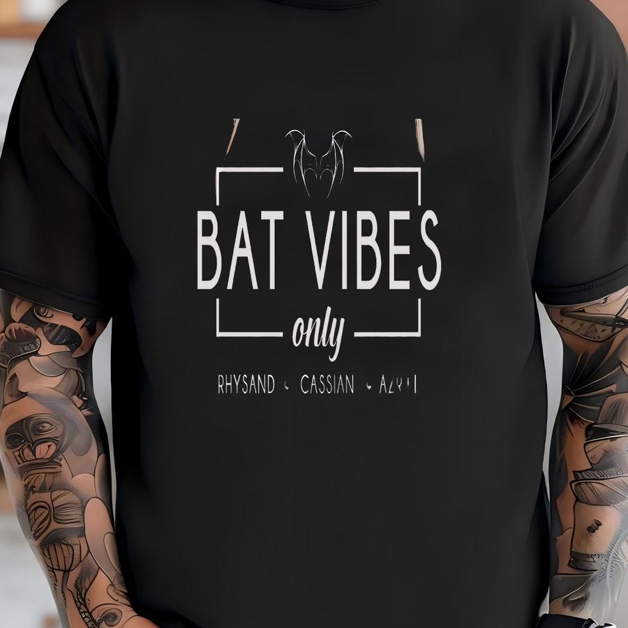 Bat Vibes Only Shirt Acotar Bat Boys Hoodie | Cassian Azriel Rhysand Velaris Night Court Vintage Sjm Merch Illyrian Warrior Tog T-shirt