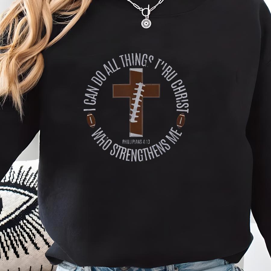 Youth Adult Christian Football Shirt, I Can Do All Things Bible Verse T-shirt, Faith Based Football Inspirational Player T-shirt Gift Sweatshirt