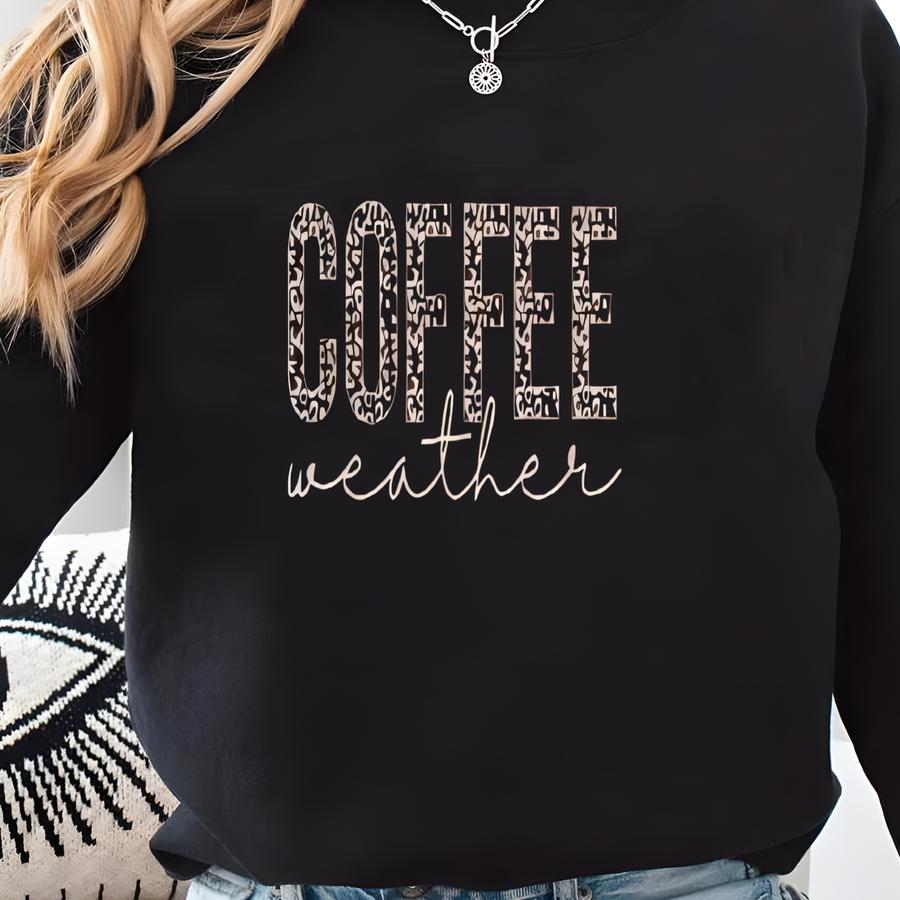 Coffee Weather Hoodie Sweatshirt, Coffee Lover Shirt, Autumn Women Shirt, Coffee Gifts, Retro Autumn T-shirt, Mama Sweatshirt Sweatshirt