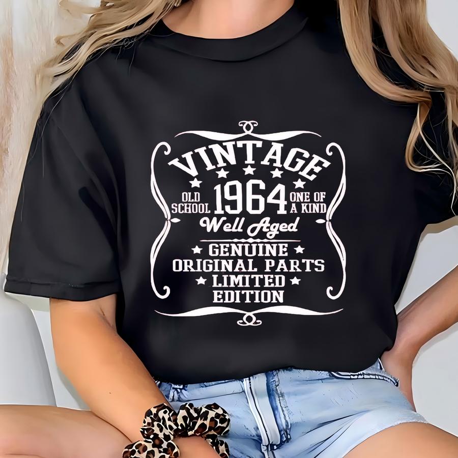 60th Birthday Shirt, Vintage 1964, Well Aged , Limited Edition, Original Parts, Birthday Gift, 60th Birthday Woman, 60th Birthday Gift Shirt T-shirt