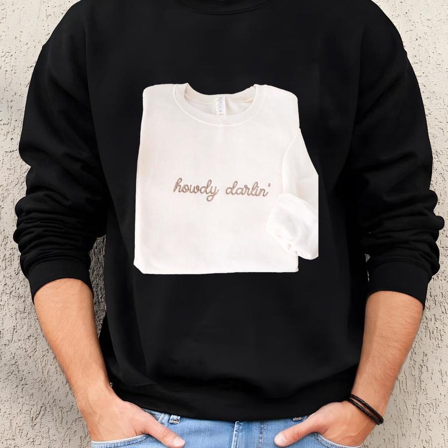 Howdy Darlin' Sweatshirt: Cowgirl Crewneck Sweatshirt Howdy Darlin' Sweatshirt: Cowgirl Crewneck Sweatshirt