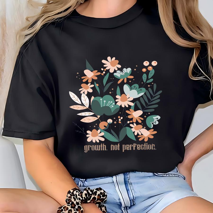 Growth Not Perfection Shirt: Mental Health Awareness Tee T-shirt