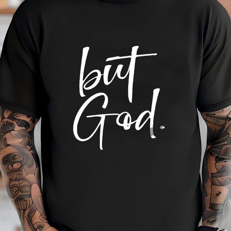 But God Sweatshirt Christian Sweatshirt Jesus Sweatshirt T-shirt