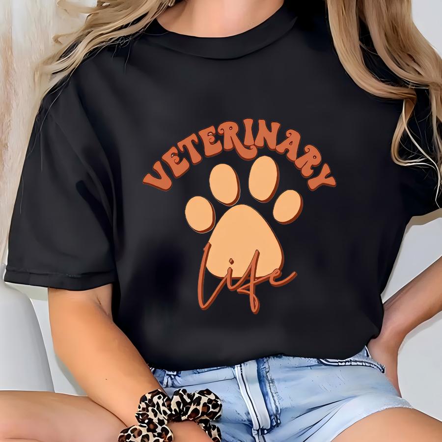 Veterinary Life Shirt, Vet Tech, Paw Shirt, Veterinarian Gift, Animal Lover Shirt, Cat Lover Gift, Veterinarian Gift, Dog Lover Sweatshirt T-shirt