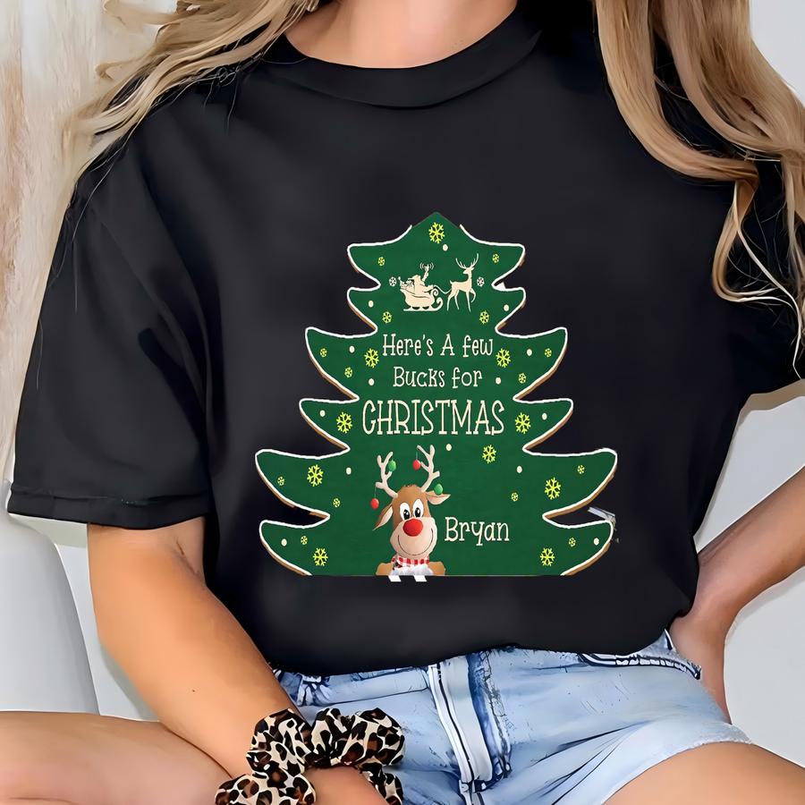 Custom Cute Money Holder Christmas Ornament 2024, Here’s A Few Bucks For Christmas, Reindeer Money Holder, Bucks For Xmas, Gift For Kids T-shirt