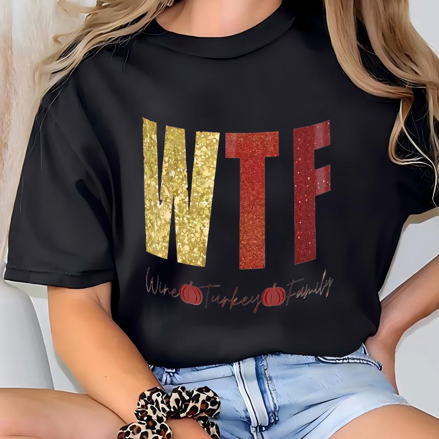Wtf Wine Tumbler | Chill Wine Tumbler | Funny Thanksgiving Mug | Cute Tumbler, Family Gathering | Party Favors Friendsgiving | Wine Cup T-shirt