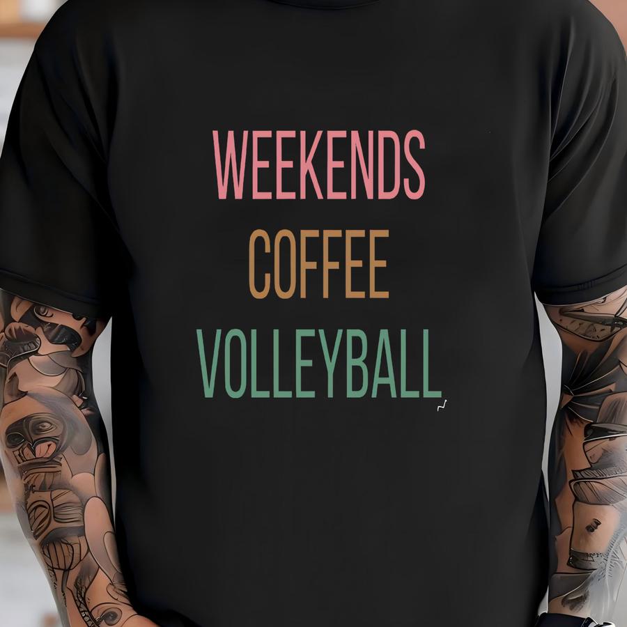 Weekend Coffee Volleyball Shirt, Volleyball Lover Gift, Volleyball Gifts, Sports Mom Hoodie, Coffee Lover Shirt T-shirt