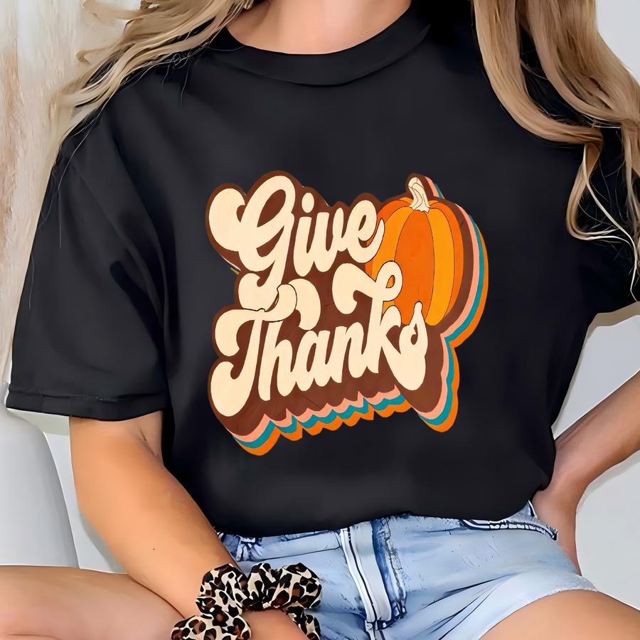 Give Thanks Shirt, Thankful Shirt, Thanksgiving Shirt, Thanksgiving Gift, Family Thanksgiving Shirt, Fall Shirt, Cute Fall Shirt T-shirt