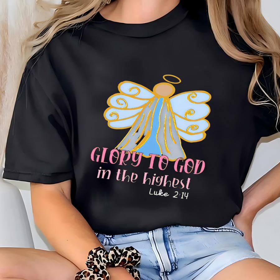Glory To God In The Highest Shirt, Christian Christmas Shirt, Christmas Angel Shirt, God Christmas Shirt, Christian Women Gifts,god Love Tee T-shirt