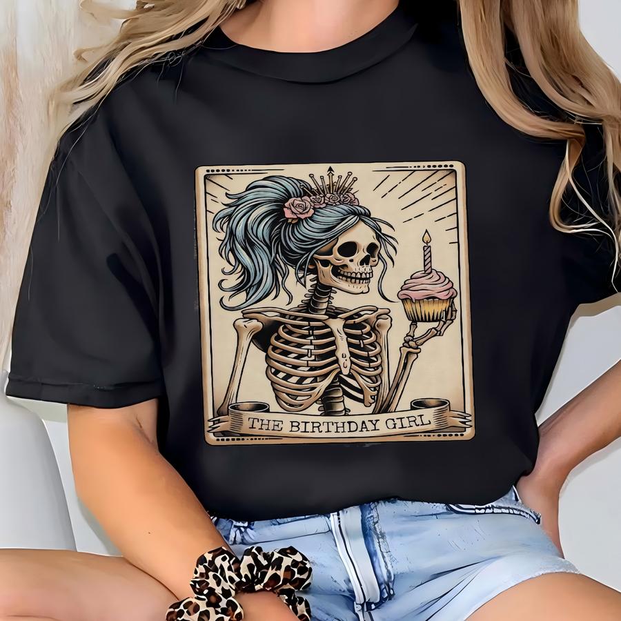 Birthday Girl Tarot Card Hoodie, Funny Skeleton Birthday Celebration Tee, Zodiac Lover Mystical Gift, 21st Birthday, 30th Bday, 50th, 40th T-shirt