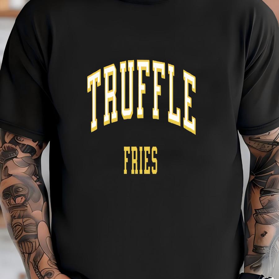 Truffle Fries Tee, Truffle Fries Gift, Fries Lover, Fries, T-shirt