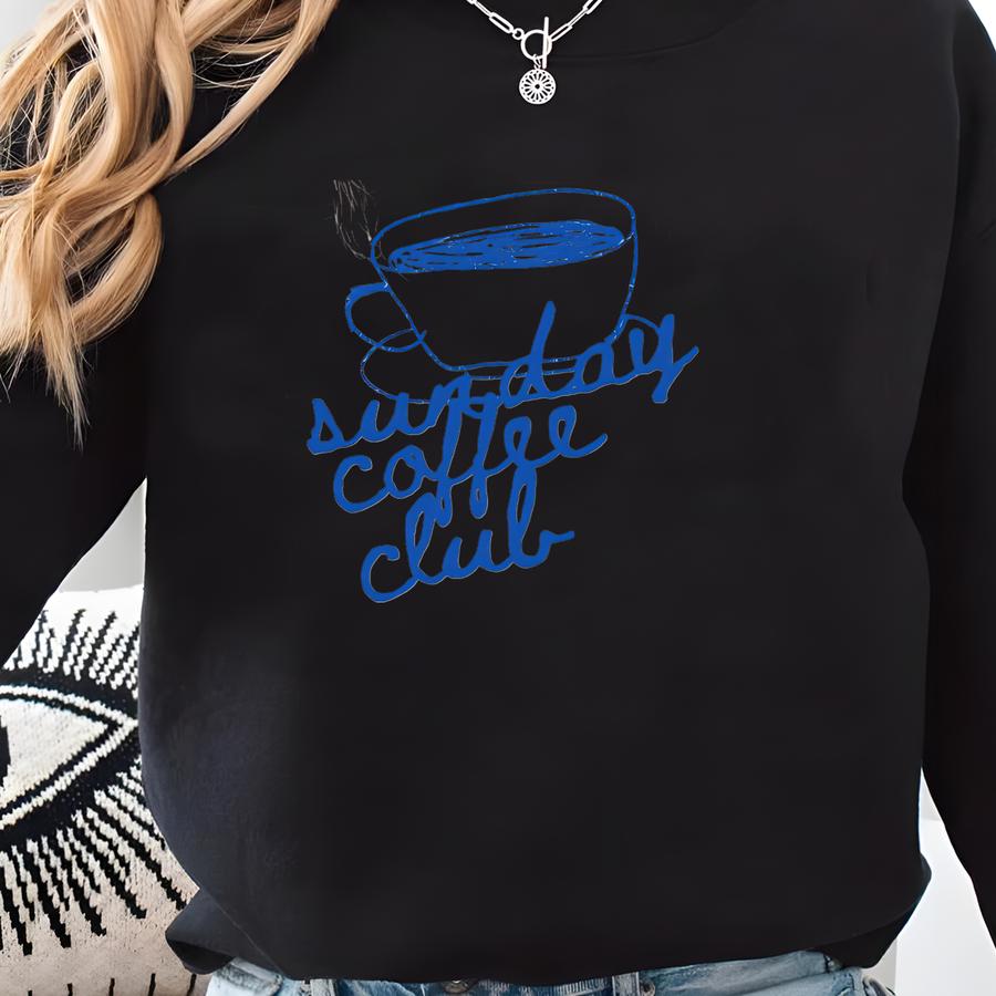 Sunday Coffee Club Shirt,slow Morning Coffee Club,coffee Lovers Gift ,aesthetic Coffee Shirt,sunday Funday Thsirt,drinking Shirt Sweatshirt