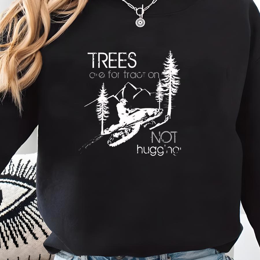 Trees Are For Traction Snowmobile Long Sve Shirt: Winter Sports Gift Sweatshirt
