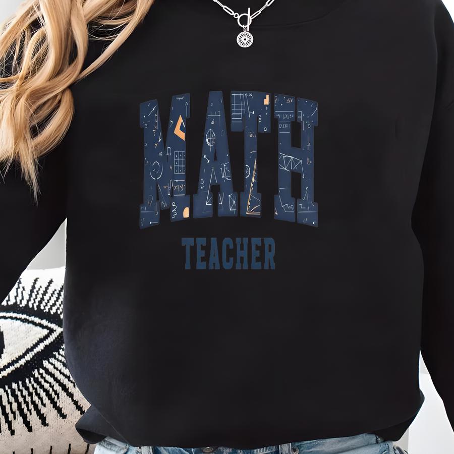 Math Teacher Shirt, High School Math Teacher T-shirt, New Algebra Teacher Tee, Mathematics Instructor Appreciation Gift, Math Lover Gift Sweatshirt