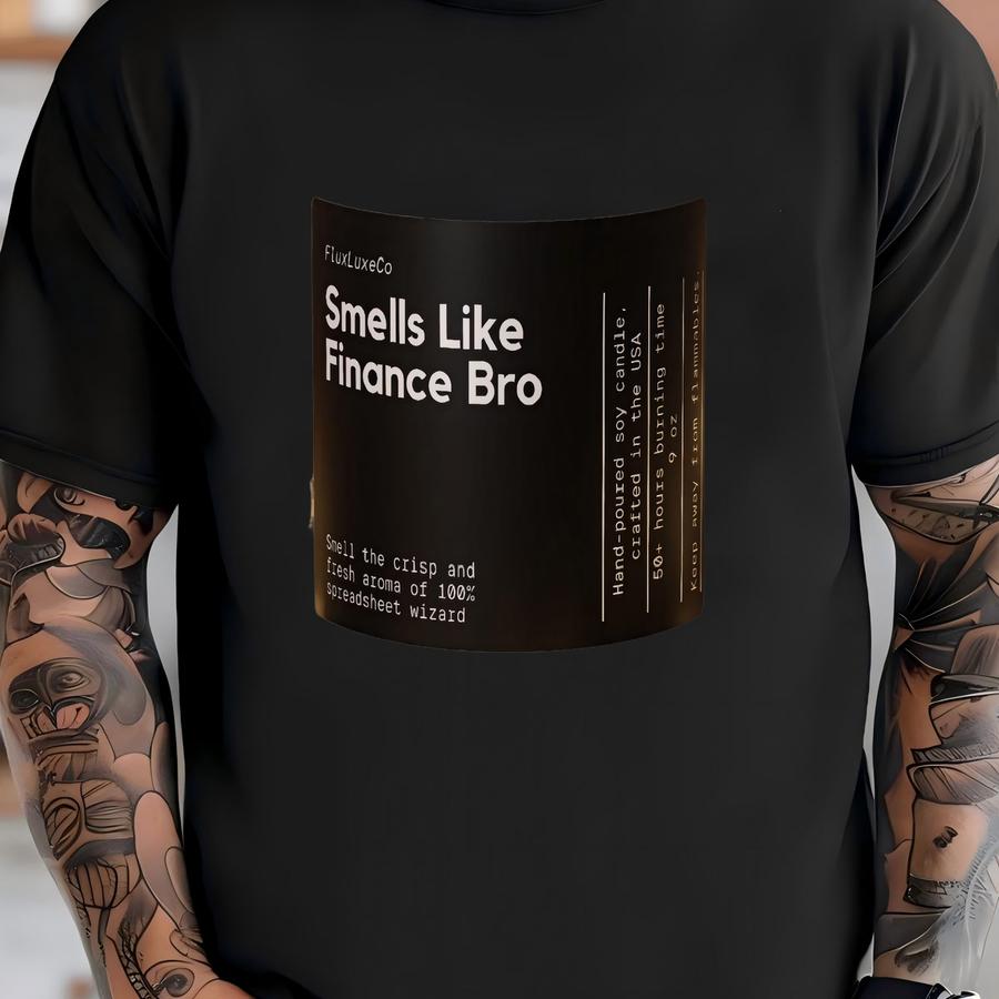 Smells Like Finance Bro Soy Wax Candle, Funny Gift For Finance Worker, Custom Finance Husband/boyfriend Gift Candle, Personalized Gift T-shirt