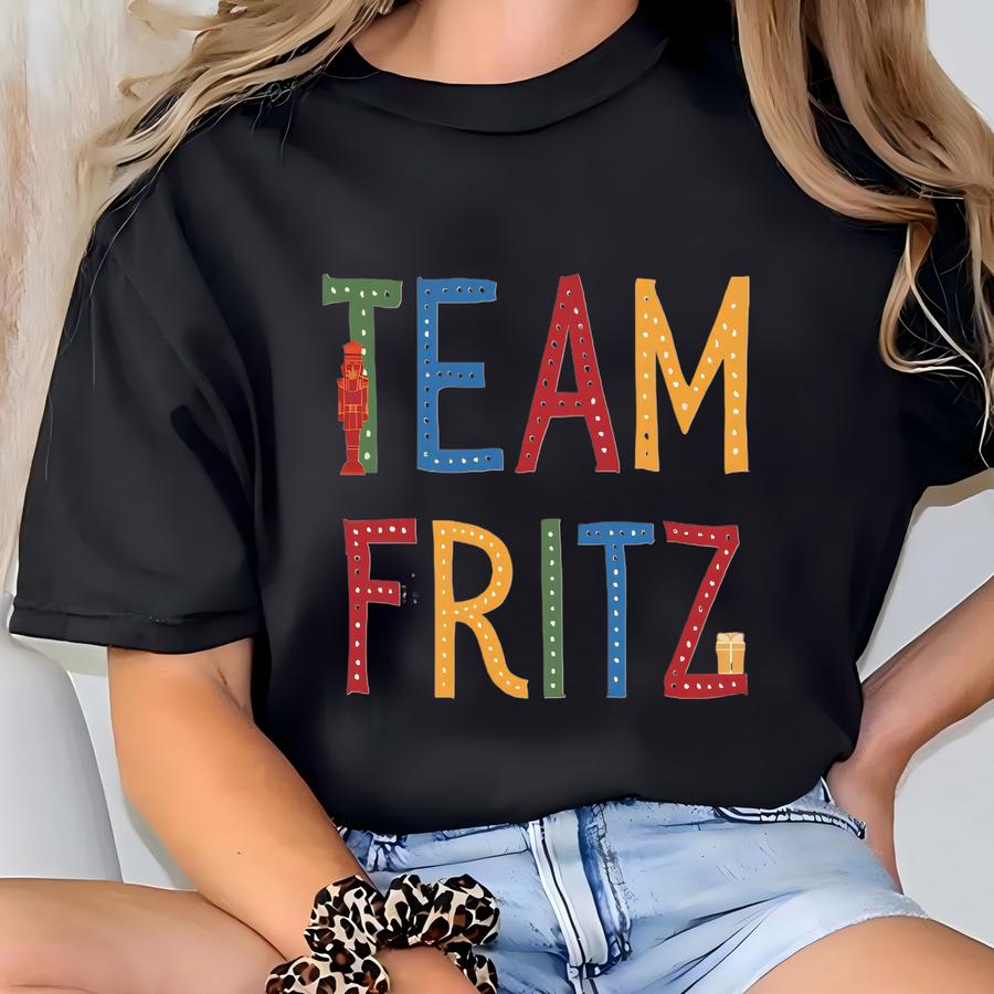 Team Fritz Tee, Boys Nutcracker Ballet, Gift For Ballet Dancer, Dance Mom Tote, Dance Teacher Gift, Christmas Ballet Rehearsal T-shirt