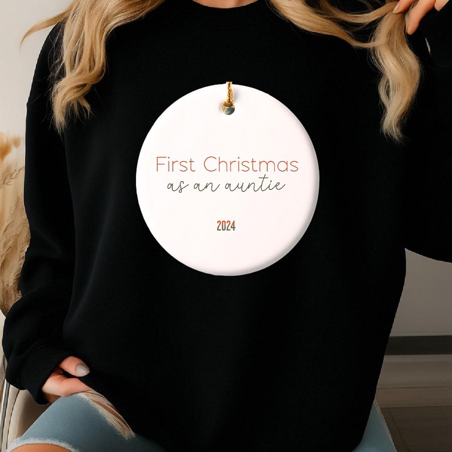 First Christmas As An Auntie Christmas Ornament, New Aunt Ceramic Tree Ornament, Milestone Minimalist Ornament, Keepsake Christmas Decor Sweatshirt