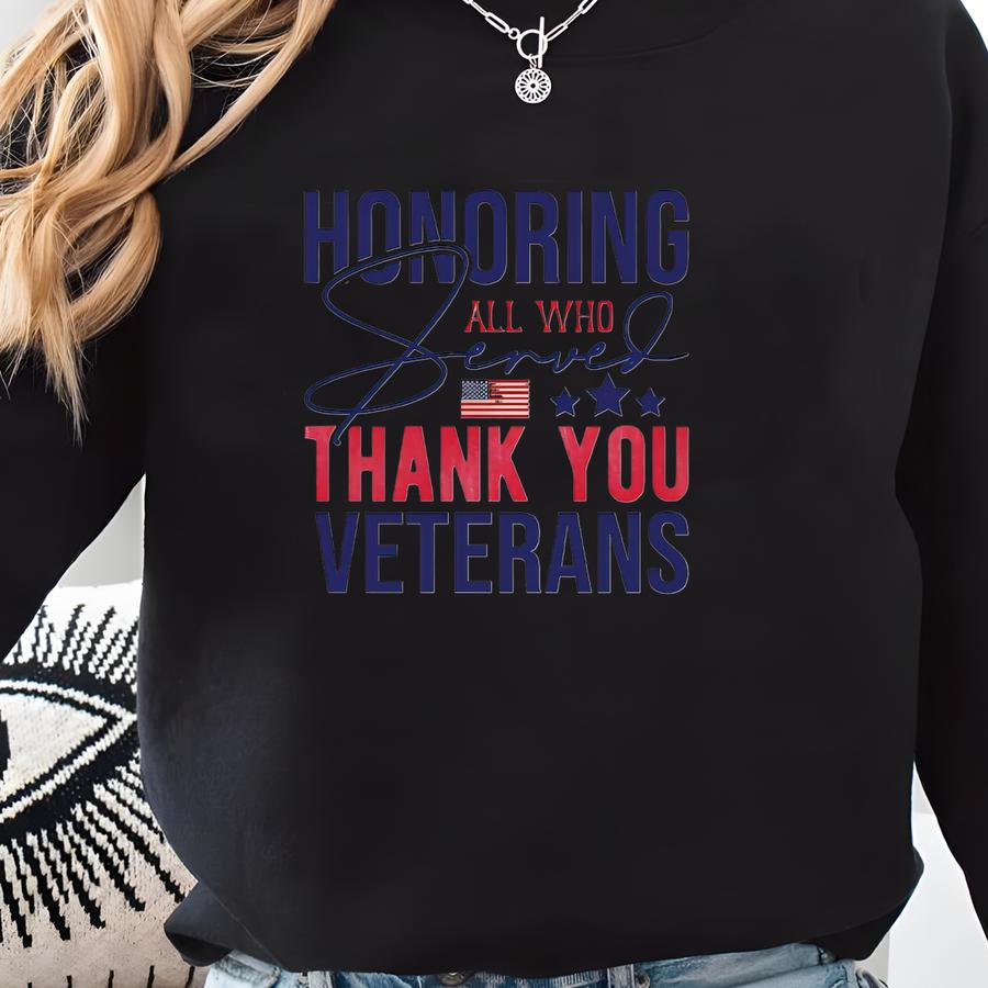 Thank You Veterans Shirt: Honoring All Who Served, Military Gift Sweatshirt