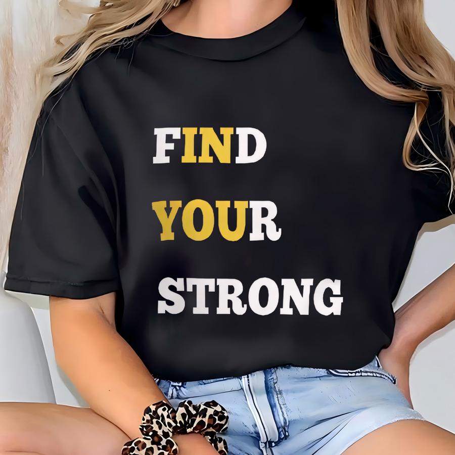 Find Your Strong Long Sved Tee, Inspirational Gift Tee, Motivational, Strength, You Are Strong, Unisex Lightweight Long Sve Tee T-shirt