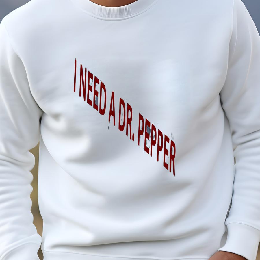 Dr. Pepper T Shirt , I Need A Dr. Pepper Shirt For Her Or Him, Dr. Pepper Gifts, Dr Pepper Funny Shirt, Shirt Sweatshirt Dr. Pepper T Shirt , I Need A Dr. Pepper Shirt For Her Or Him, Dr. Pepper Gifts, Dr Pepper Funny Shirt, Shirt Sweatshirt