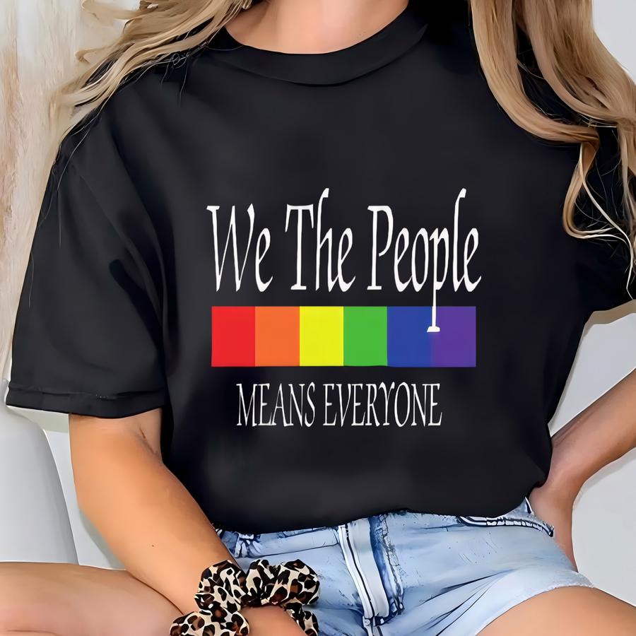 We The People Means Everyone Reusable Tee, Pride Month Tote, Love Is Love, Lgbtq, Inclusive, Equality, Eco Tee T-shirt