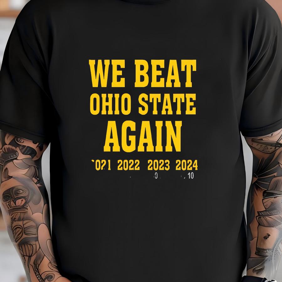We Beat Ohio State Again Funny Unisex Crewneck Sweatshirt, Michigan Football Team Four Alarm Fire Hoodie, Celebrate The 4th Straight Victory T-shirt