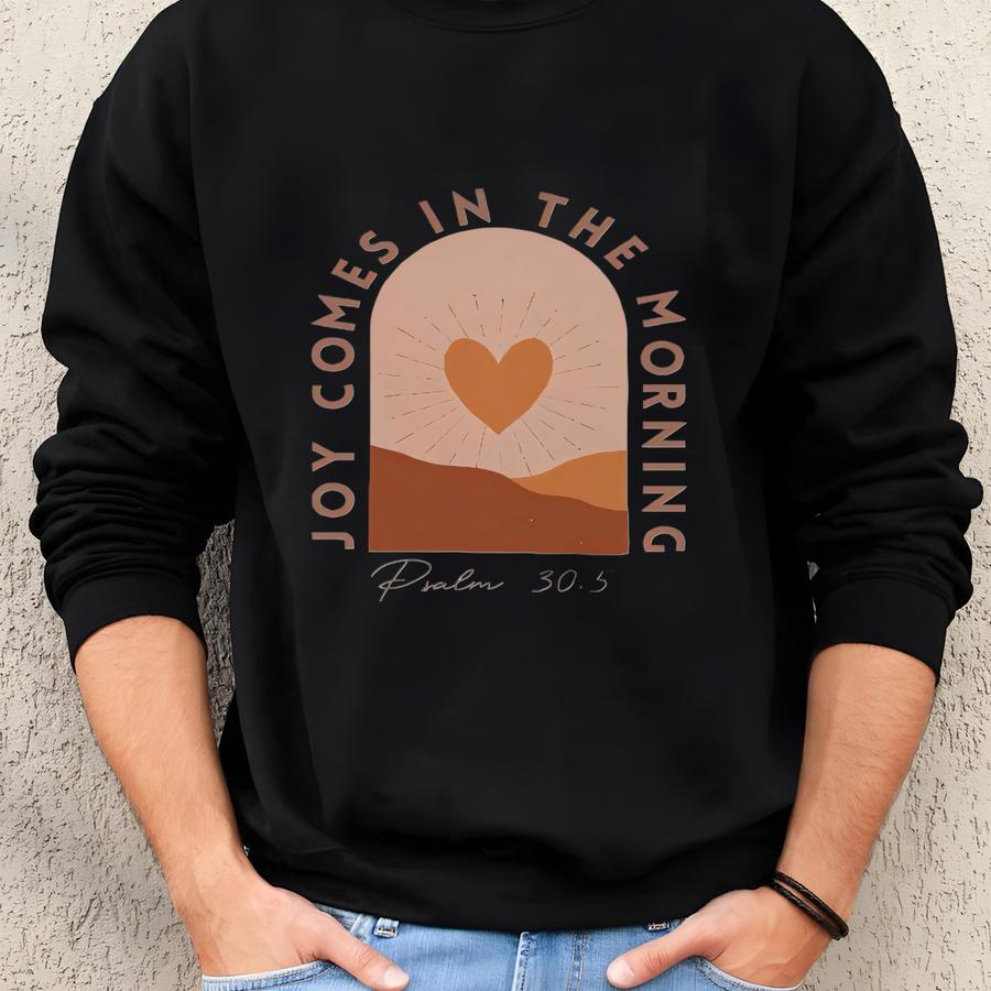 Joy Comes In The Morning Bible Verse Christian Hoodie Faith Over Fear Hoodie Sunrise Love Like Jesus Teen Gift Faith Based Psalm 30:5 Sweatshirt