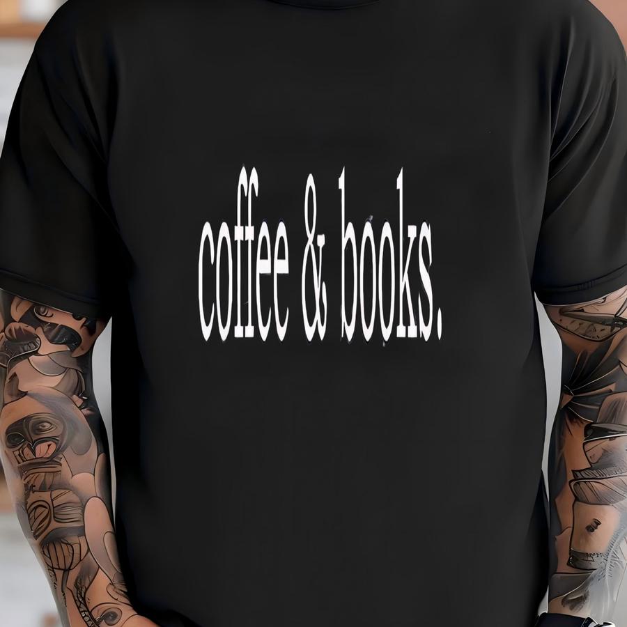 Coffee And Books Sweatshirt, Coffee Sweater, Books Hoodie, Bookworm Gift, Reading Shirt, Teacher Gift, Bookish Crewneck, Coffee Lover Gift T-shirt