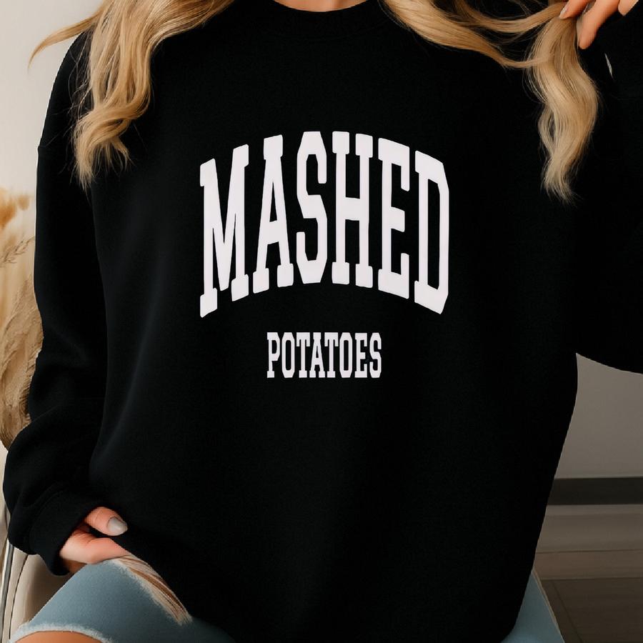 Mashed Potatoes Sweatshirt Collegiate Crewneck Sweater Unisex Sweatshirt