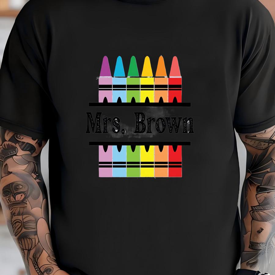 Personalized Crayon Teacher Name Sweatshirts, Teacher Gift Hoodie, Custom Teacher Name Hoodie, Back To School, Kindergarten Teaching Sweater T-shirt