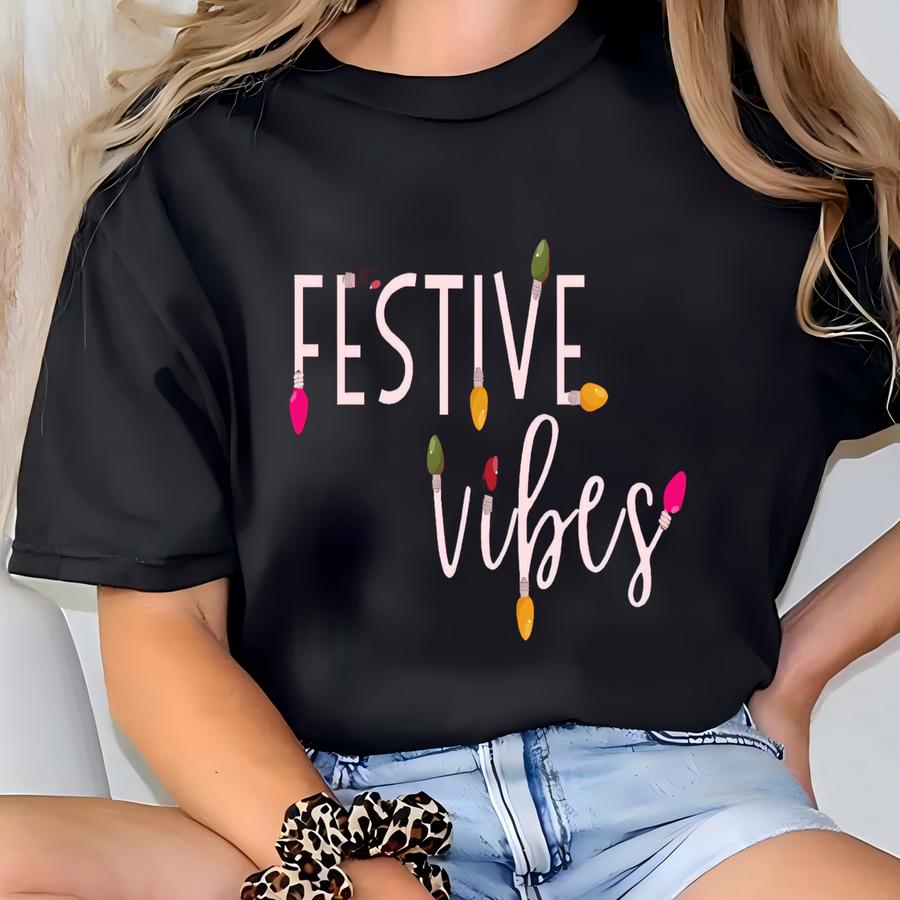 Festive Vibes Long Sve Hoodie, Festive Shirt, Christmas Lights Shirt, Matching Family Christmas Shirts, Holiday Crewneck,christmas Vibes T-shirt