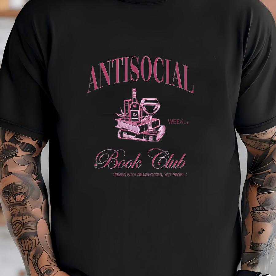 Antisocial Book Club Sweatshirt | Bookish Sweatshirt, Introverted Book Club, Gift For Book Lover, Dark Romance Bookish Hoodie Gift T-shirt