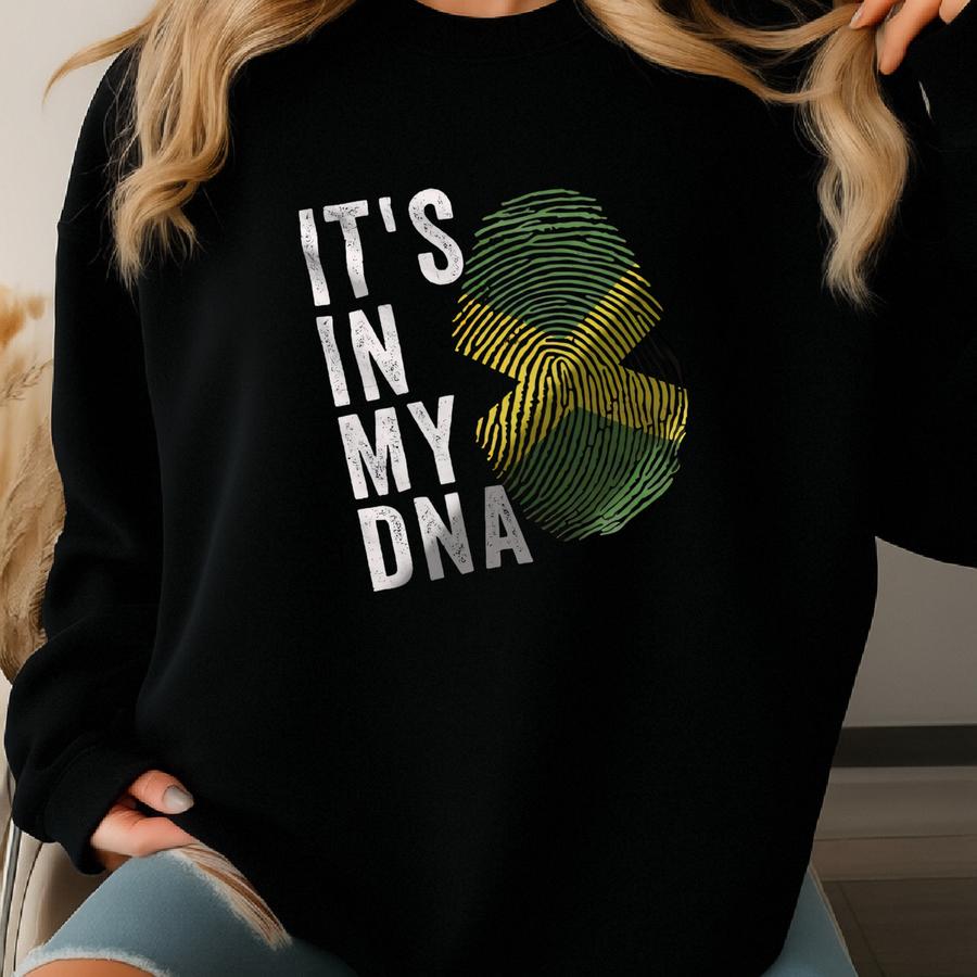 It's In My Dna - Jamaica Flag T-shirt Sweatshirt