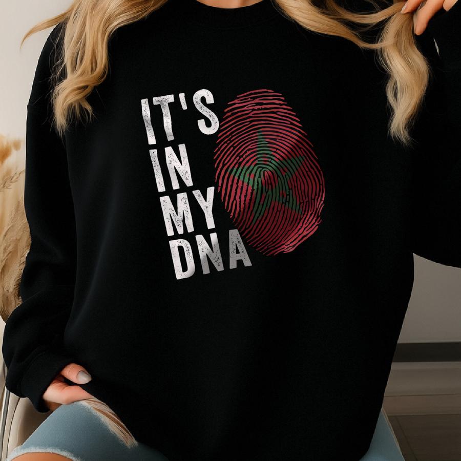 It's In My Dna - Morocco Flag T-shirt Sweatshirt