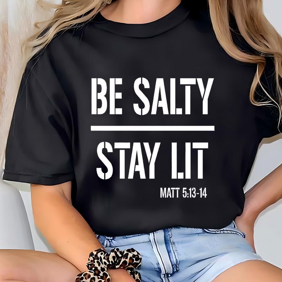 Be Salty Stay Lit Hoodie, Retro Christian Shirt, Bible Verse Sweatshirt, Godly Woman Apparel, Faith Based Tee, Religious Women Gift T-shirt