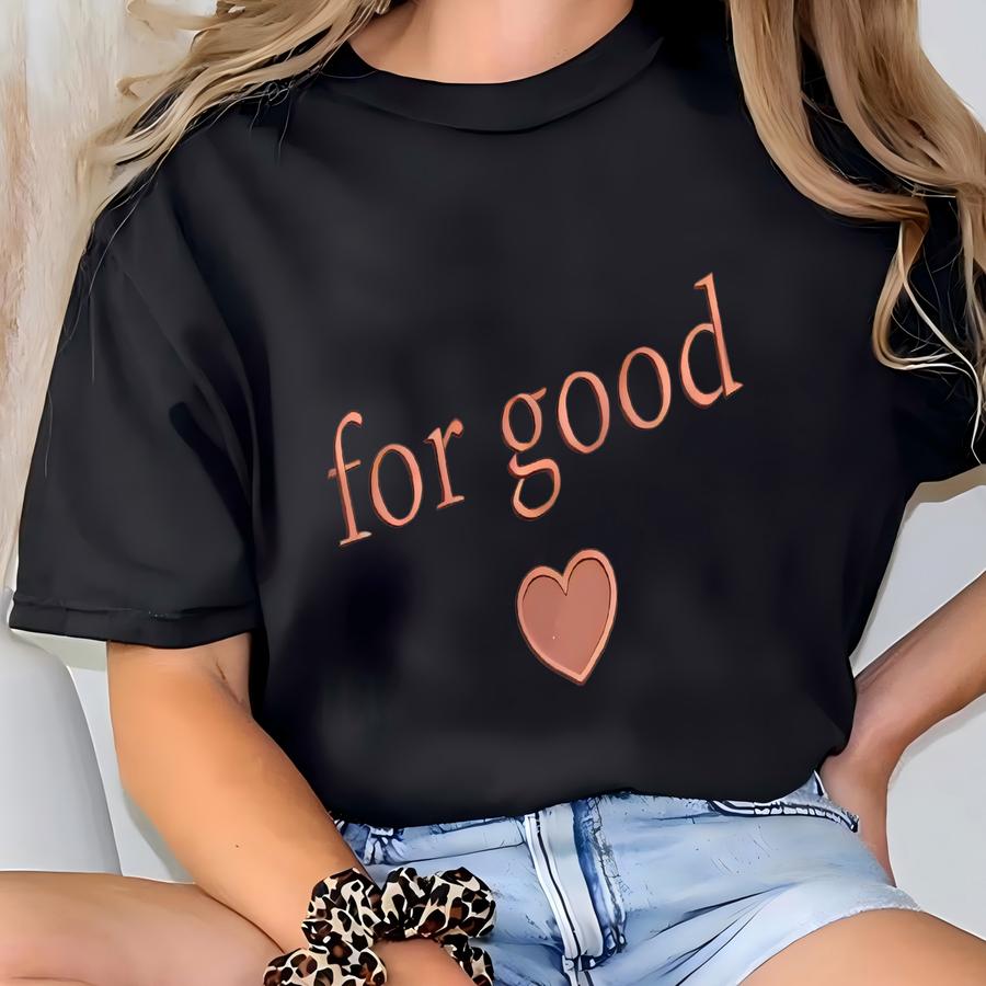 For Good Sweatshirt, Aesthetic Changed For Good Sweatshirt, Wizard Of Oz Tee, Changed For Good, Wicked Defy Gravity Shirt T-shirt