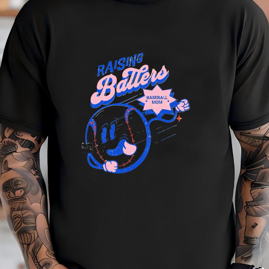 Raising Ballers Sweatshirt And Hoodie, Fun Design For Baseball Moms T-shirt