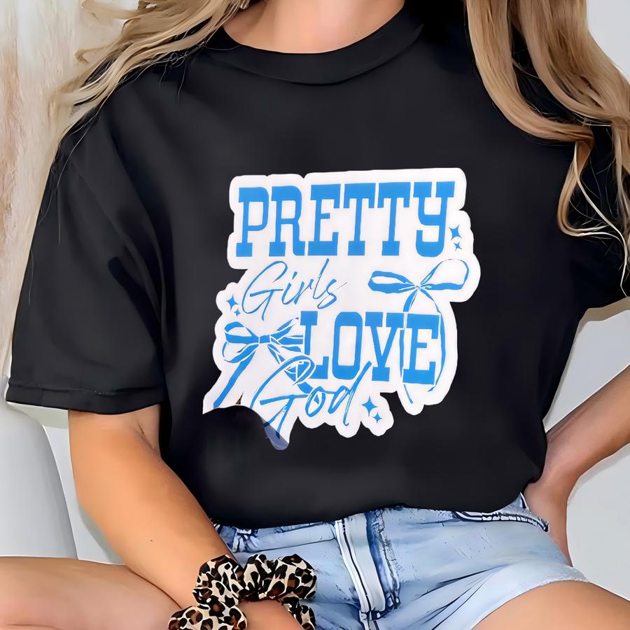 Cute Pretty Girls Love God Pink Sticker Christianity Sticker Bible Verse Sticker Faith Sticker Inspirational Sticker Religious Sticker T-shirt