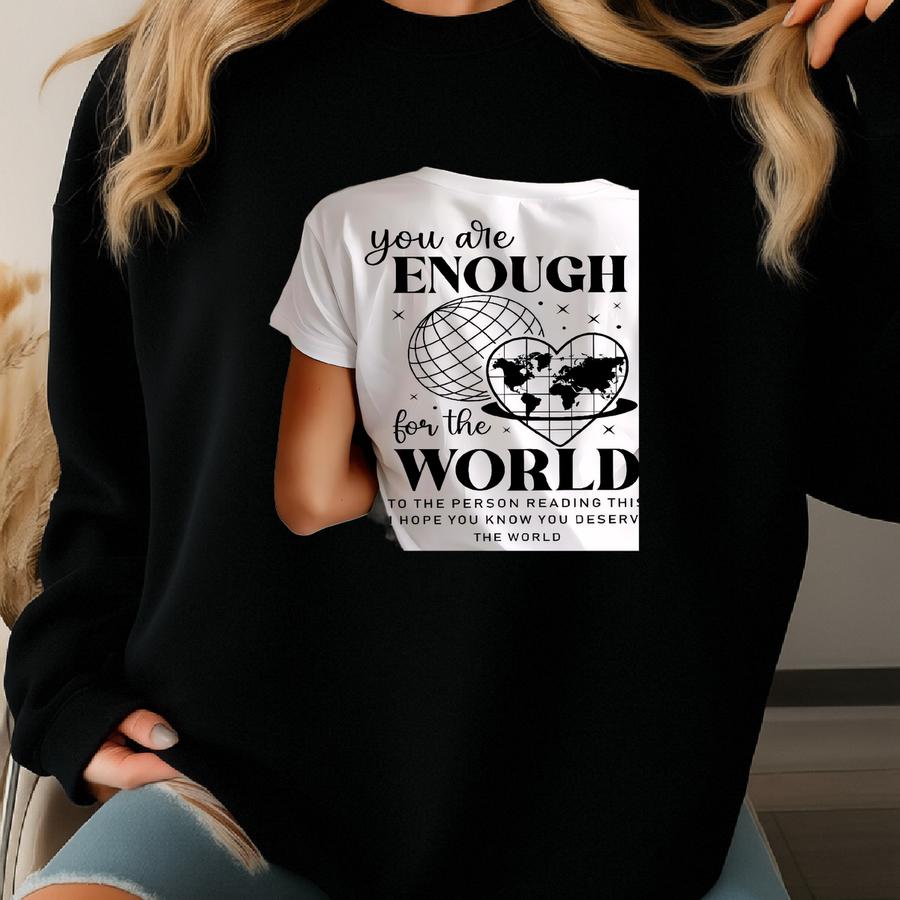 Comfort Colors You Are Enough For The World Shirt, Self-love Shirt, Personal Care Shirt, Motivation Shirt, Valentine's Day Tee, Populer Tee Sweatshirt