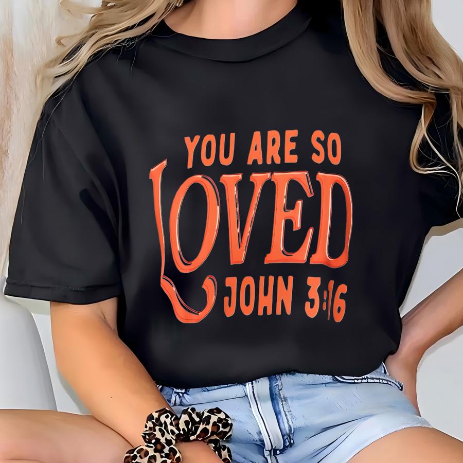 You Are So Loved John 3:16 Hoodie, Christian Gildan Crewneck, Fall Apparel, Gildan Hoodie, Cc Hoodie T-shirt