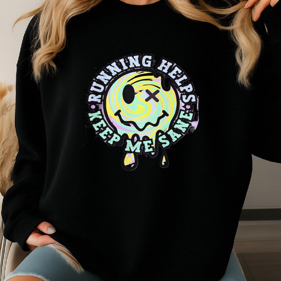 Running Helps Keep Me Sane Shirt, , Funny Running Shirt, Marathon Shirt, Gift For Runner, Running Clothes, Marathon Lover Gift Sweatshirt