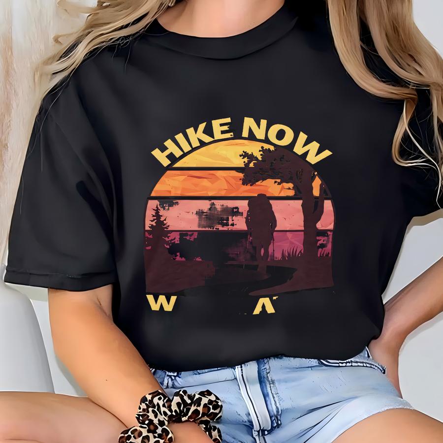 Retro Style Funny Hiking Lover Tee Sweatshirt Hoodie, Wine Lovers Hoodie, Adventure Nature Shirt, Outdoorsy Humor Gift, Backpacking Tshirt T-shirt