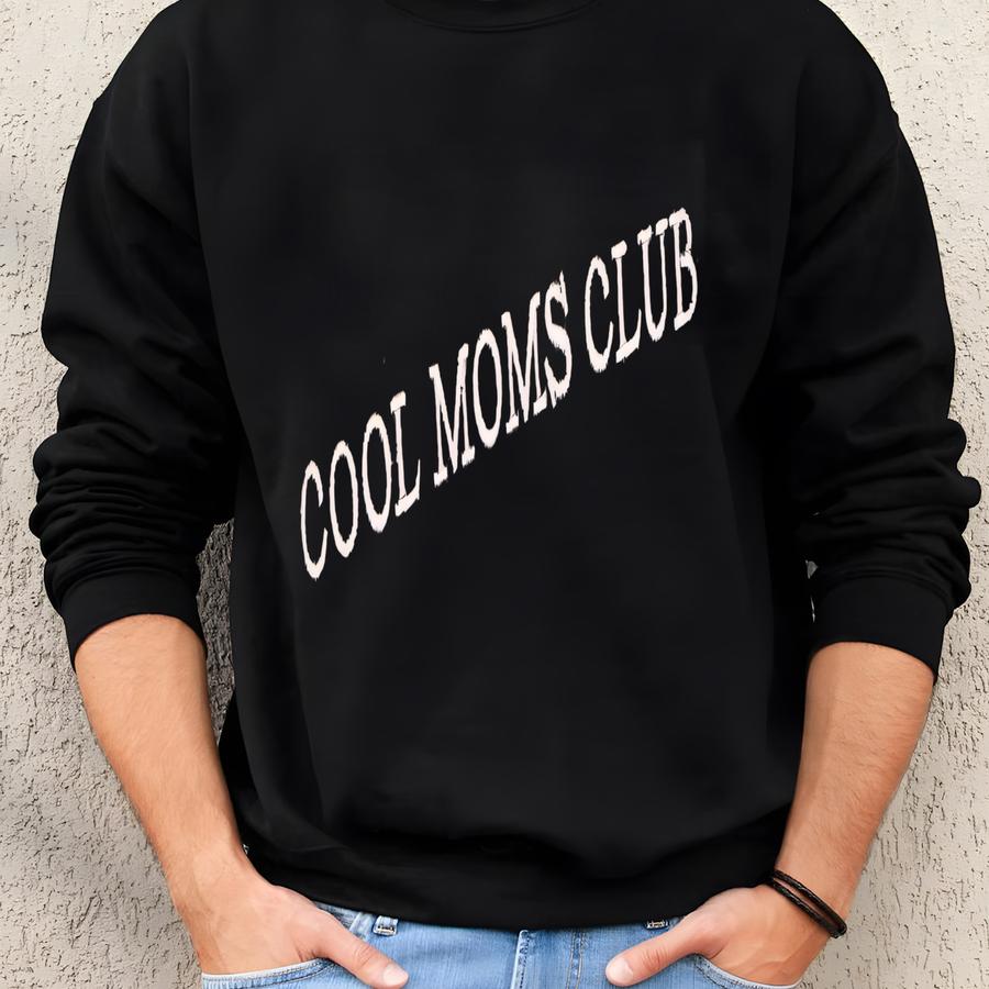 Cool Moms Club Sweatshirt, Mom Crewneck, Mother's Day Gift, Gift For Mom, Cozy Mom Hoodie, Funny Hoody Sweatshirt