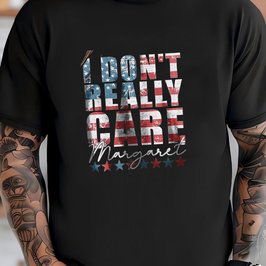 I Don't Really Care Margaret Shirt, Jd Vance Quotes Shirt, Funny Shirt, Meme Unisex Shirt Bx35 T-shirt